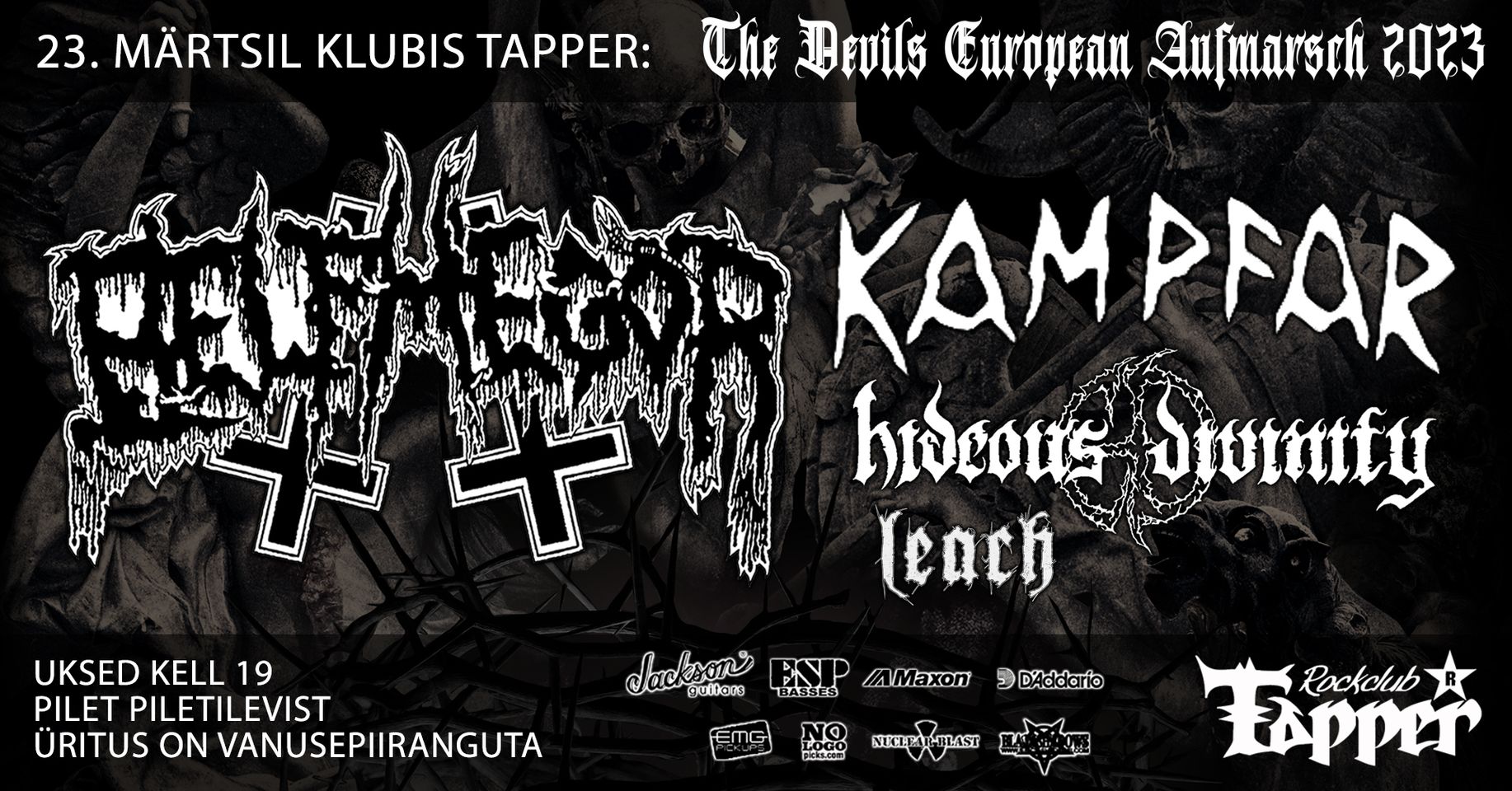 BELPHEGOR (aut), KAMPFAR (nor), HIDEOUS DIVINITY (ita), LEACH (swe) klubis Tapper
