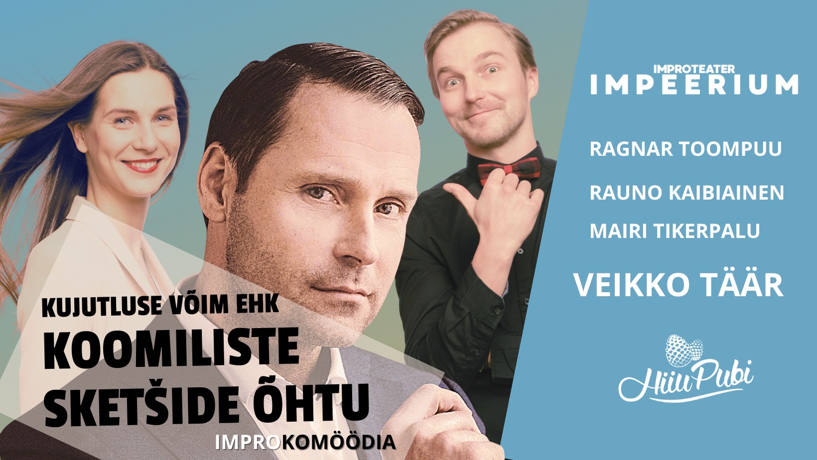 Veikko Täär & Improteater IMPEERIUM – Koomiliste sketšide õhtu